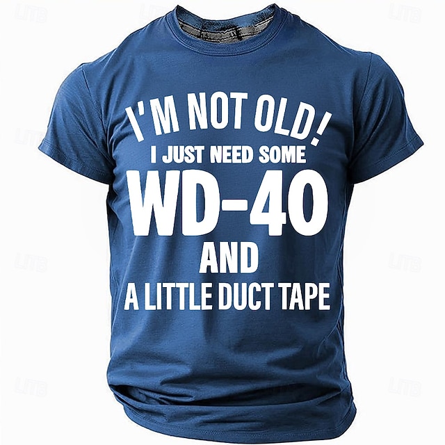 Men's Funny T-Shirt - "I'm Not Old, Just Need WD-40 & Duct Tape" Graphic Humor Short Sleeve Tee